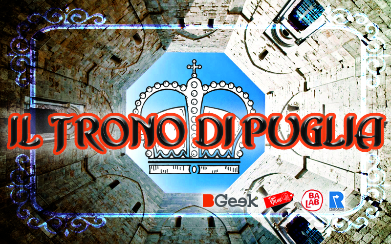 Arriva a Bari “Il Trono di Puglia” il social-event targato Tou.Play